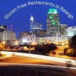 Gluten Free Restaurants in Raleigh